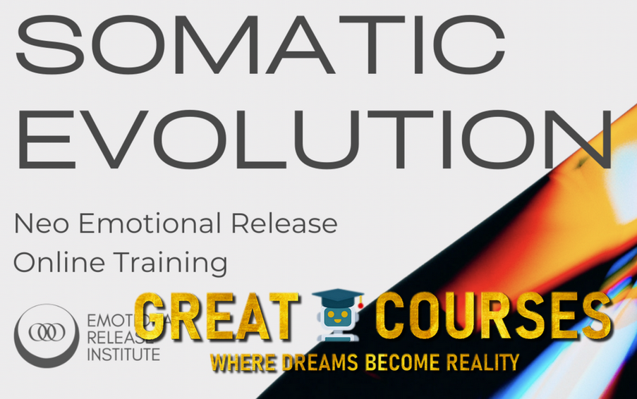 Somatic Evolution By Emotional Release Institute - Free Download Course Somatic Evolution By Emotional Release Institute - Free Download Course
