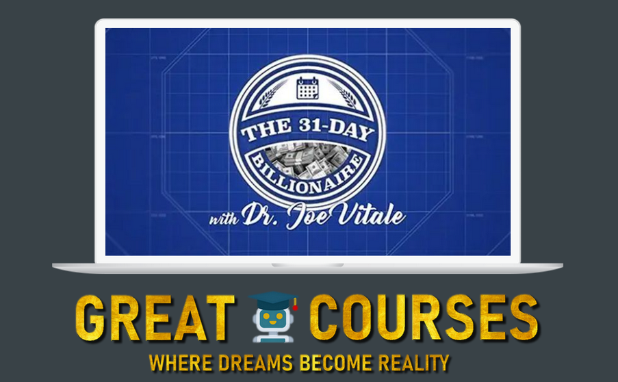 The 31-Day Billionaire By Wicked Smart Academy & Dr. Joe Vitale - Free Download Course - Smart Real Estate Coach
