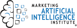 Marketing Artificial Intelligence Institute Marketing Artificial Intelligence Institute