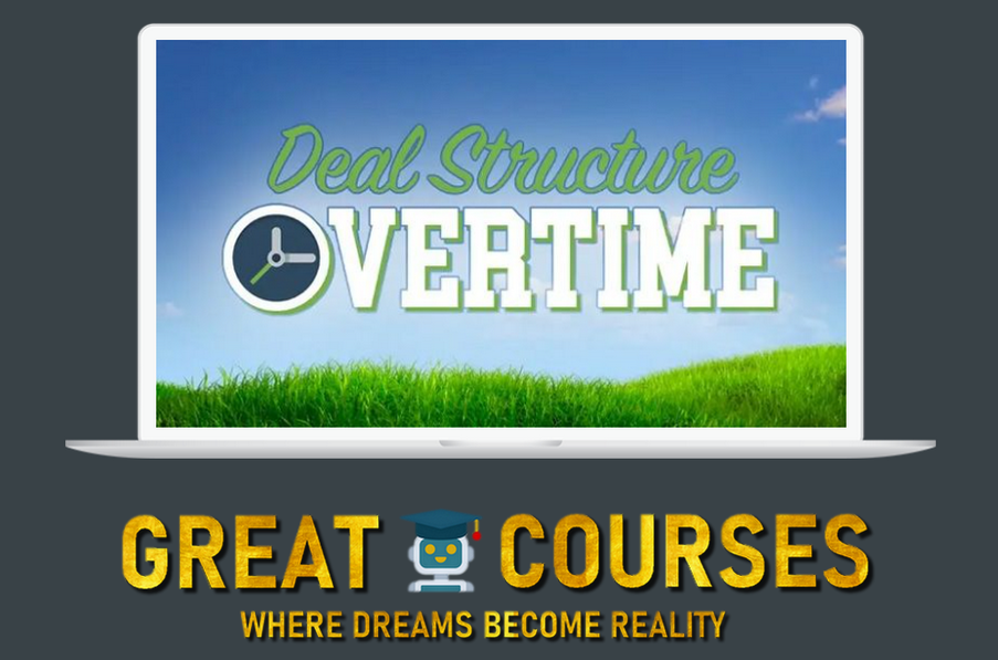 Deal Structure Overtime By Wicked Smart Academy - Free Download Course