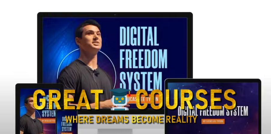 The Digital Freedom System By Lucas Lee-Tyson - Free Download Course - Growth Cave