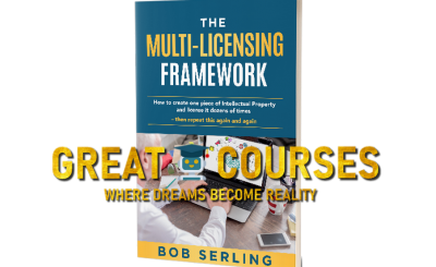 The Multi-Licensing Framework By Bob Serling - Free Download Course