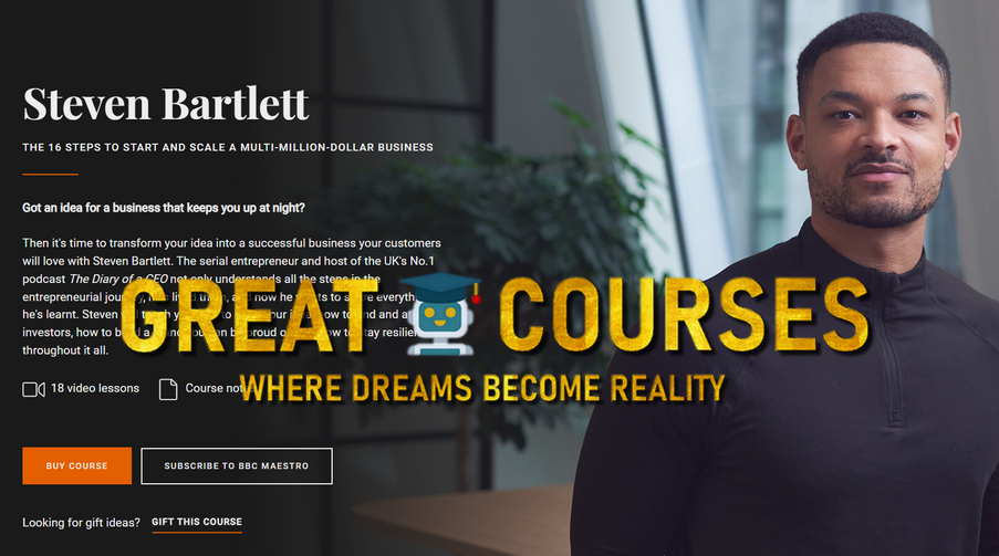 The 16 Steps To Start And Scale A Multi-Million-Dollar Business By Steven Bartlett - Free Downoad Course - BBC Maestro The 16 Steps To Start And Scale A Multi-Million-Dollar Business By Steven Bartlett - Free Downoad Course - BBC Maestro