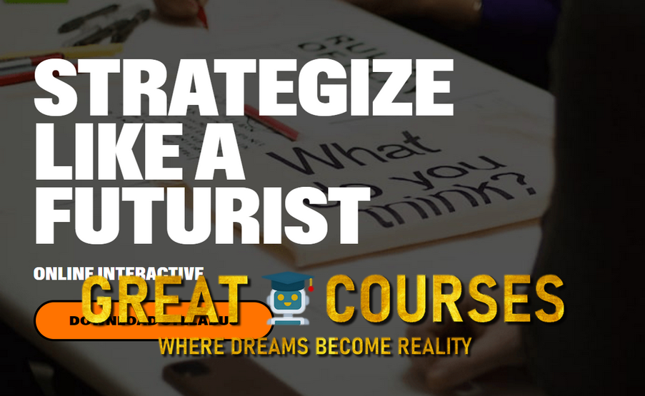 Strategize Like A Futurist By Simon Fuglsang Østergaard & Thomas Reibke - Free Download Course