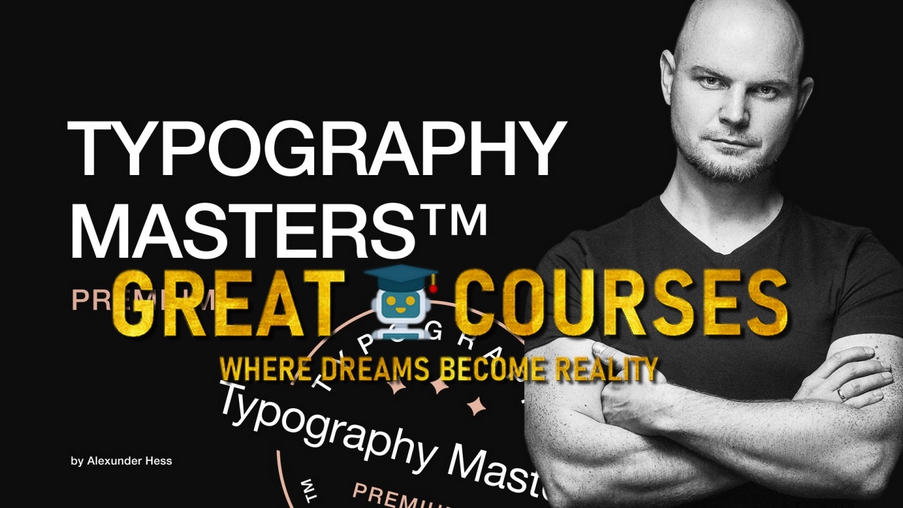 Typography Masters By Alexunder Hess - Free Download Course Typography Masters By Alexunder Hess - Free Download Course