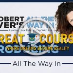 All The Way In - Lead Your Relationship With Love By Dr Robert Glover - Free Download Course - TPI University On Demand Video