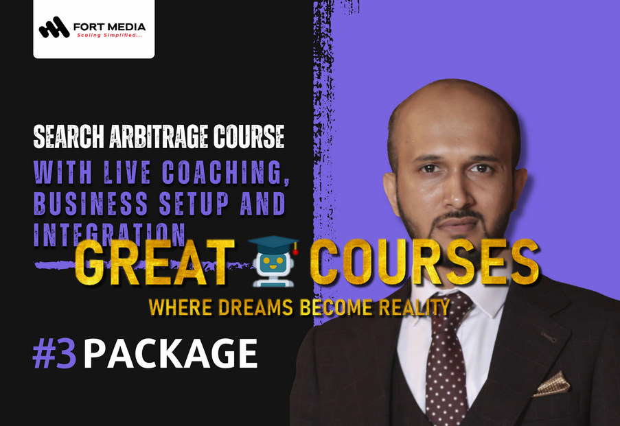 Package 3 - Search Arbitrage Course For Enterprise - Full Business Setup By FortMedia Academy - Imtiaz - Free Download Course