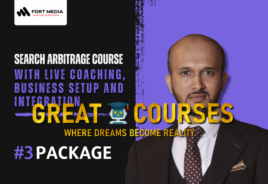 Package 3 - Search Arbitrage Course For Enterprise - Full Business Setup By FortMedia Academy - Imtiaz - Free Download Course Package 3 - Search Arbitrage Course For Enterprise - Full Business Setup By FortMedia Academy - Imtiaz - Free Download Course