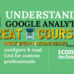 Understanding Google Analytics GA4 Course By The Content Technologist - Free Download