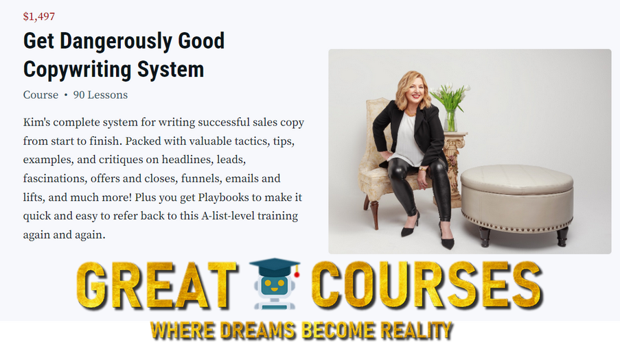 Get Dangerously Good Copywriting System By Kim Krause Schwalm - Free Download Course