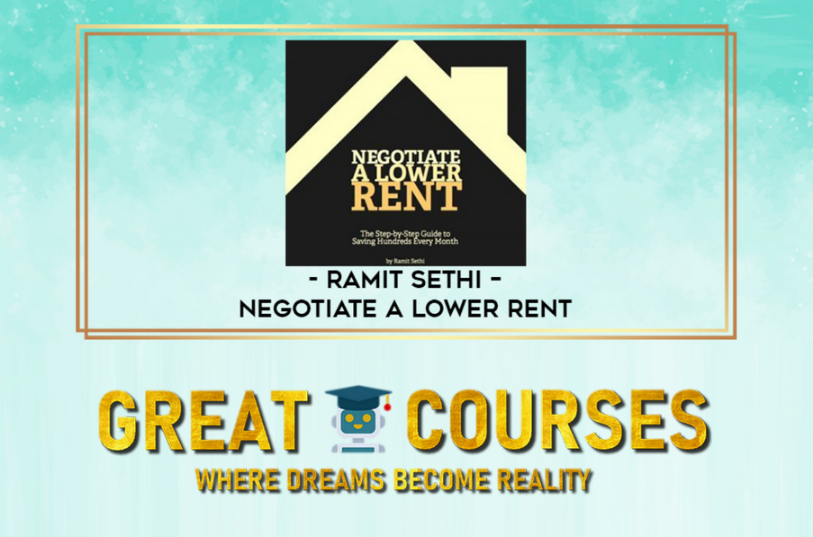Negotiate A Lower Rent By Ramit Sethi – Free Download Course