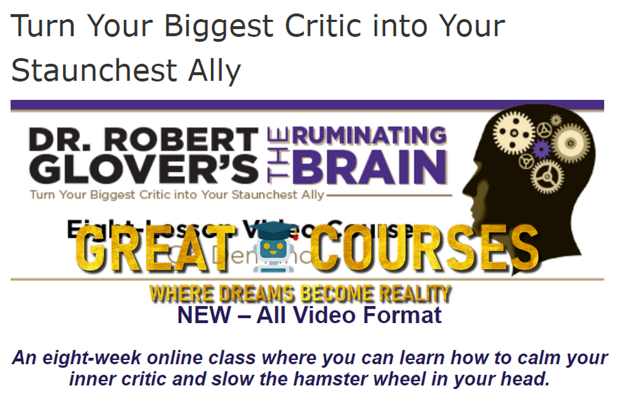 The Ruminating Brain By Dr Robert Glover - Free Download Course - TPI University