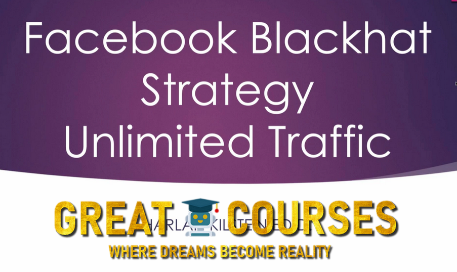 Blackhat Facebook Traffic By Harlan Kilstein - Free Download Course - Facebook Black Hat Strategies