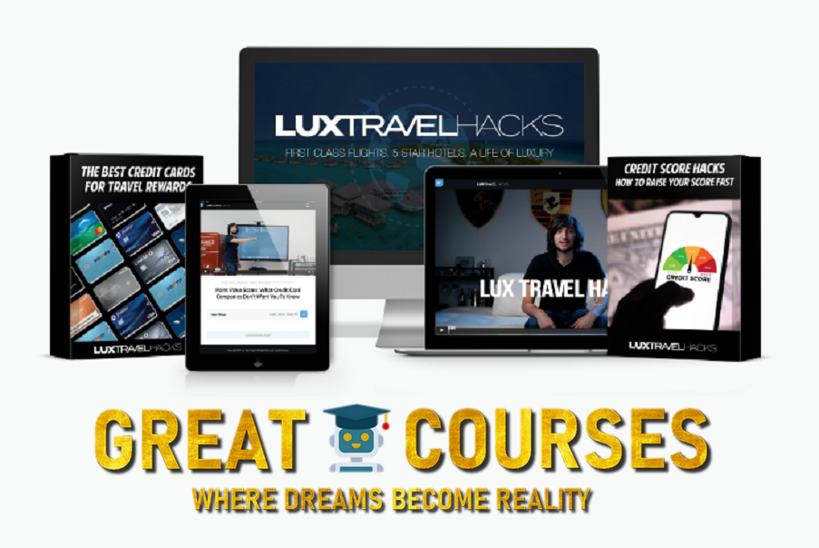 Lux Travel Hacks By Andy Cantu - Free Download Course