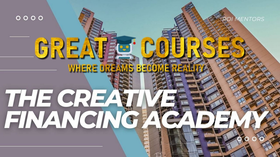 The Creative Financing Academy By ROI Mentors - Jeff Rappaport - Free Download Course