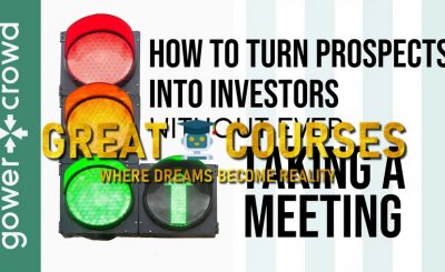 How To Turn Prospects Into Investors Without Ever Taking A Meeting By GowerCrowd - Free Download Course - Gower Crowd