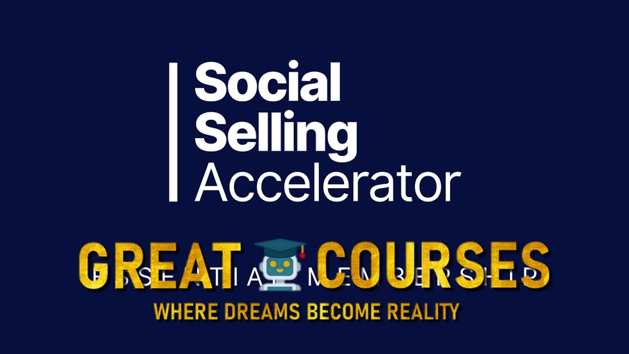Social Selling Accelerator By Dean Seddon - Free Download LinkedIn Course - Maverrik