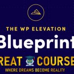 The WP Elevation Blueprint By Troy Dean - Free Download Course - Agency Mavericks