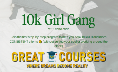 10k Girl Gang By Carli Anna - Free Download Course