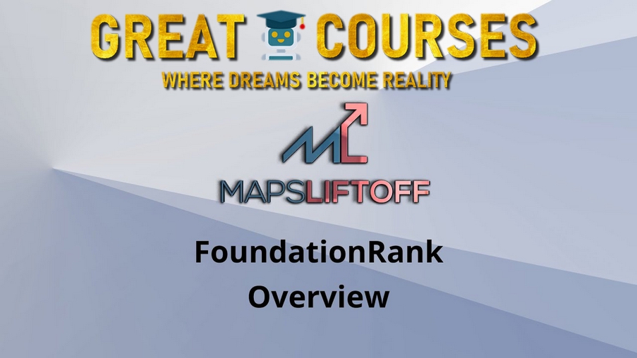 Maps Liftoff FoundationRank By Brian Willie & Mike Clay - Free Download Foundation Rank Course