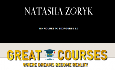 No Figures To 6 Figures 2.0 By Natasha Zoryk - Free Download NF6F V2.0 Course