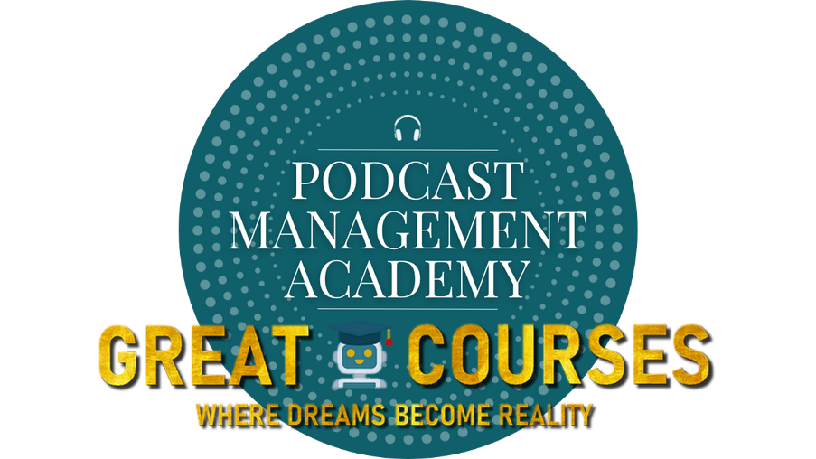 The Podcast Management Academy By Traci DeForge – Free Download Certification Course