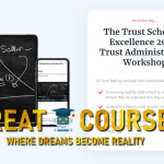 Trust Administration Workshop - The Trust School Of Excellence By Richard - Free Download Course - The Private Trust Guy