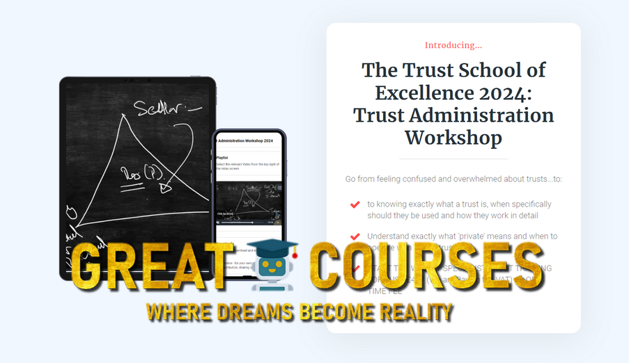 Trust Administration Workshop - The Trust School Of Excellence By Richard - Free Download Course - The Private Trust Guy