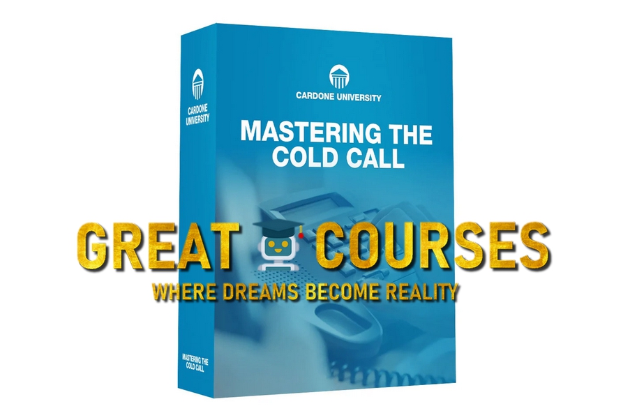 Mastering The Cold Call By Grant Cardone - Free Download Course
