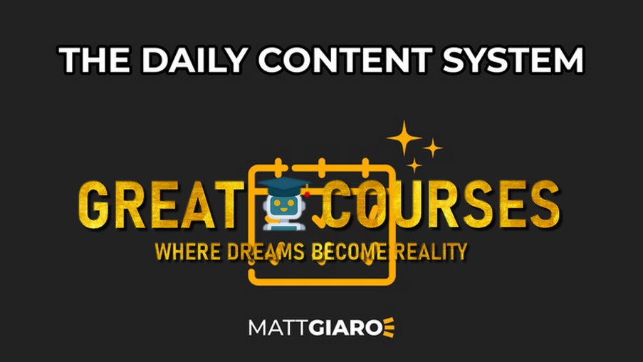 The Daily Content System By Matt Giaro - Free Download DCS Course