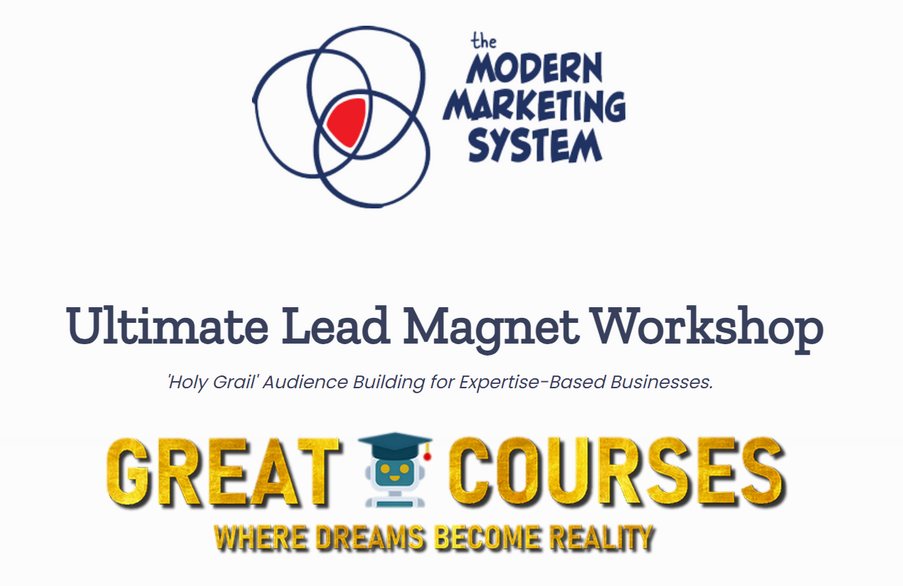 The Ultimate Lead Magnet Workshop By Shawn Twing - Free Download Course - The Modern Marketing System