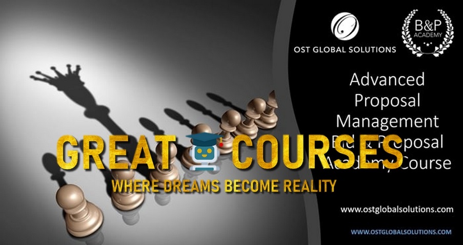 Advanced Proposal Management By OST Global Solutions - Free Download Course - B&P Academy Advanced Proposal Management By OST Global Solutions - Free Download Course - B&P Academy