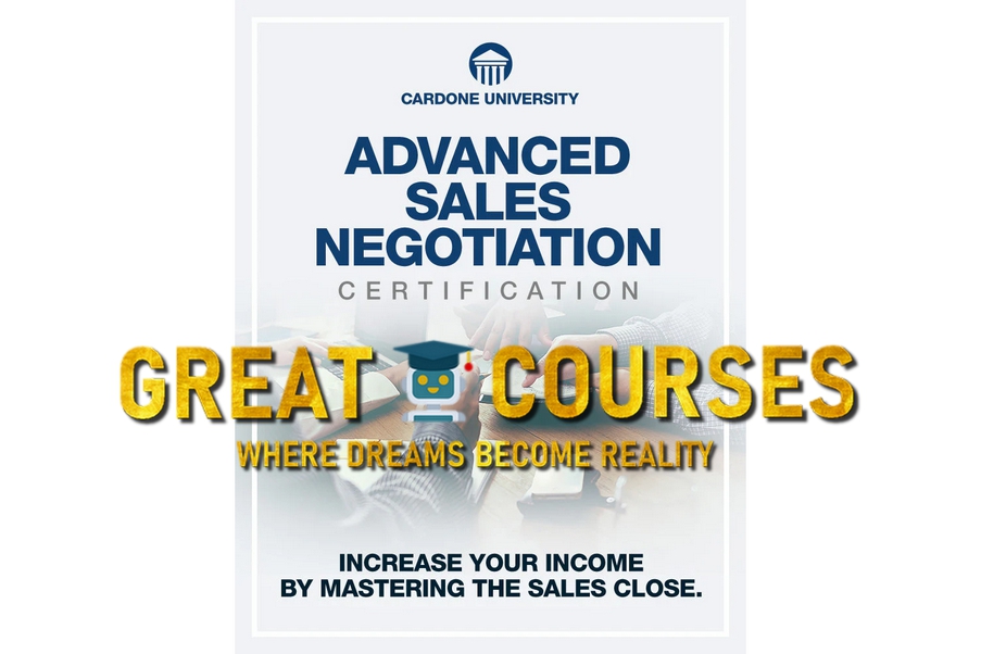 Advanced Sales Negotiation Certification By Grant Cardone - Free Download Course Advanced Sales Negotiation Certification By Grant Cardone - Free Download Course