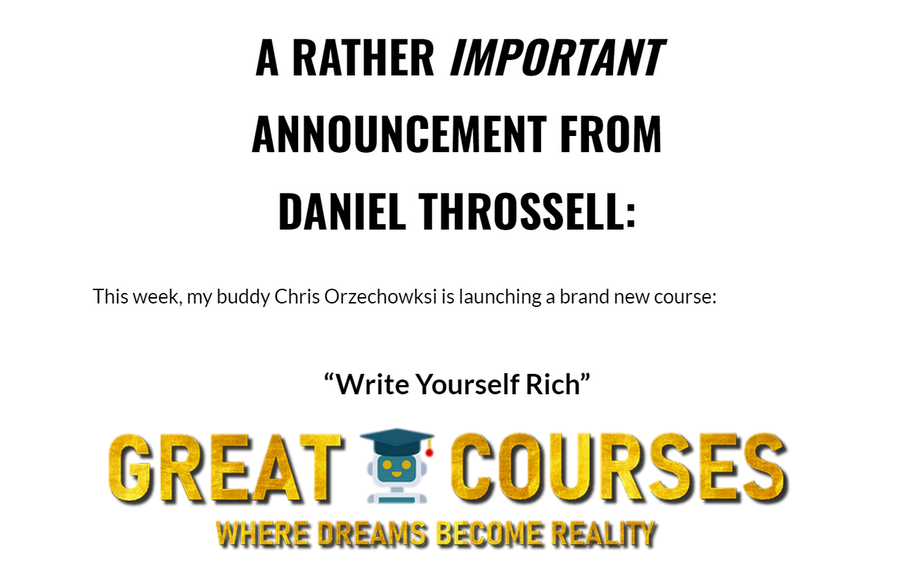 Write Yourself Rich By Daniel Throssell & Chris Orzechowski - Free Download Course