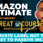 Amazon Ultimate - Amazon Advanced 2.0 By Shaddy Mzeghet - Free Download Course Private Label