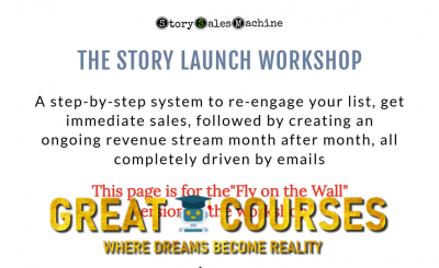 The Story Launch Workshop By Bill Mueller - Free Download Fly On The Wall Version Course - Story Sales Machine