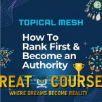 Topical Mesh Course By Laurent Bourrelly - Free Download Course - SEO Conspiracy