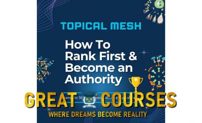 Topical Mesh Course By Laurent Bourrelly - Free Download Course - SEO Conspiracy