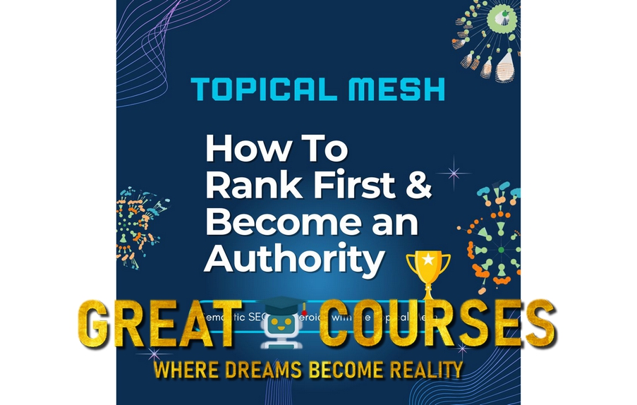 Topical Mesh Course By Laurent Bourrelly - Free Download Course - SEO Conspiracy