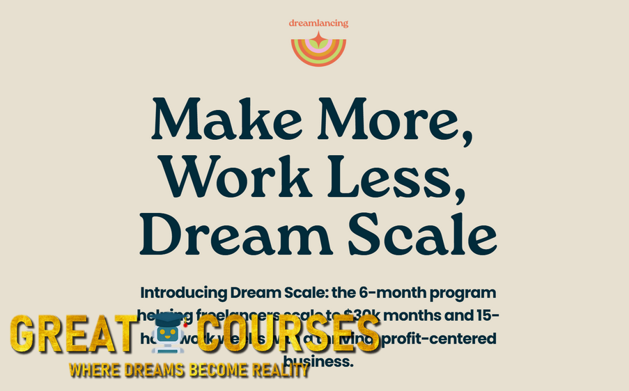 Dream Scale By Sophia Elise - Free Download Essential Course - Dreamlancing - The Dream Scale Method Dream Scale By Sophia Elise - Free Download Essential Course - Dreamlancing - The Dream Scale Method
