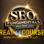 The Most Powerful SEO Fundamentals Masterclass By Gregory Morrison - Free Download Course