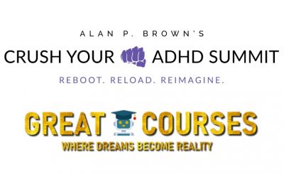 Crush Your ADHD Summit By Alan P. Brown - Free Download Course