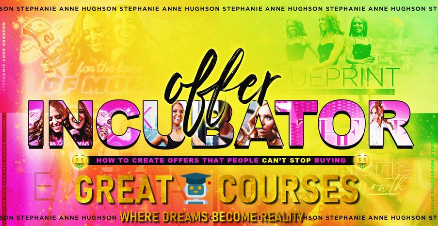 Offer Incubator By Stephanie Anne Hughson - Free Download Course