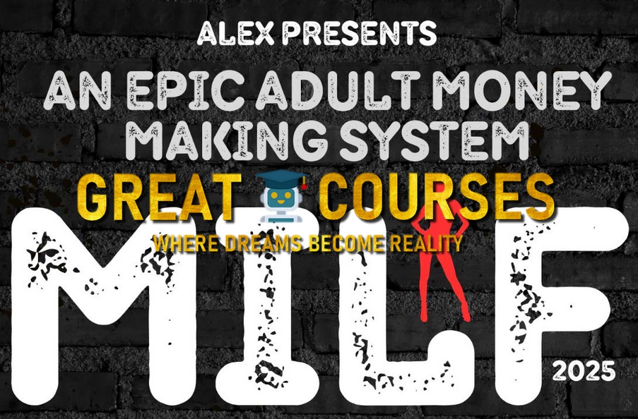 MILF – Epic Adult Money Making System By Alex - Free Download Buysellmethods Course