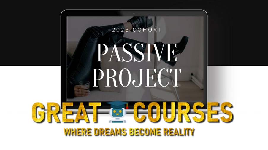 The Passive Project 2025 Cohort By Gemma Bonham-Carter - Free Download Course