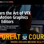 The Art Of VFX & Graphics For Editors By Film Editing Pro - Free Download Course