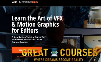 The Art Of VFX & Graphics For Editors By Film Editing Pro - Free Download Course