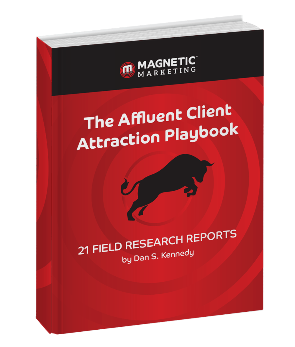 The Affluent Client Attraction Playbook By Dan Kennedy - Free Download Course