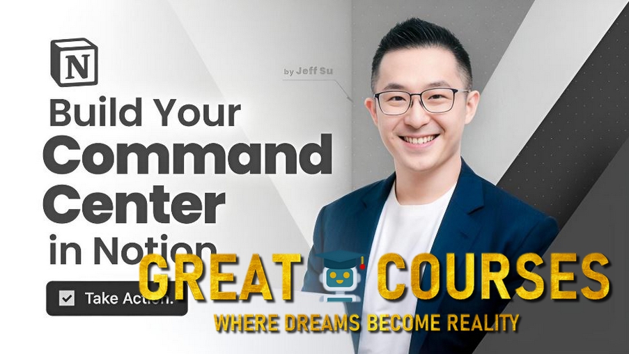 Build Your Command Center In Notion By Jeff Su - Free Download Course