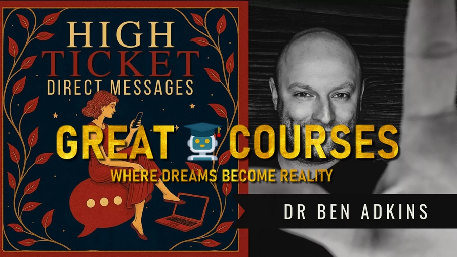 High Ticket DMs By Dr. Ben Adkins - Free Download Course - Serial Progress Seeker + The Smart AI Entrepreneur Newsletter